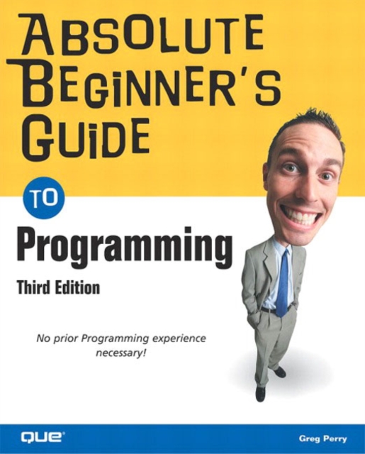 Absolute Beginner's Guide to Programming, Paperback / softback Book