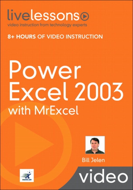 Power Excel 2003 with MrExcel LiveLessons (Video Training), Mixed media product Book
