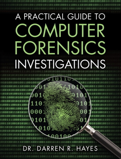 Practical Guide to Computer Forensics Investigations, A, Paperback / softback Book