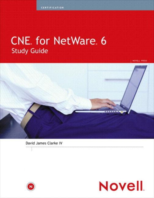 CNE for NetWare 6 Study Guide, EPUB eBook