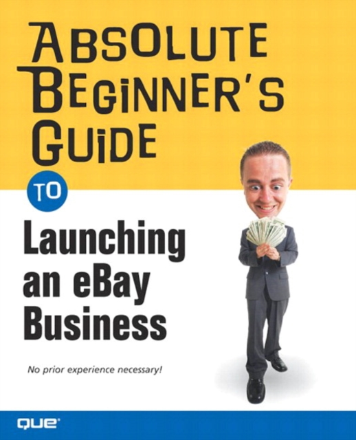 Absolute Beginner's Guide to Launching an eBay Business, EPUB eBook