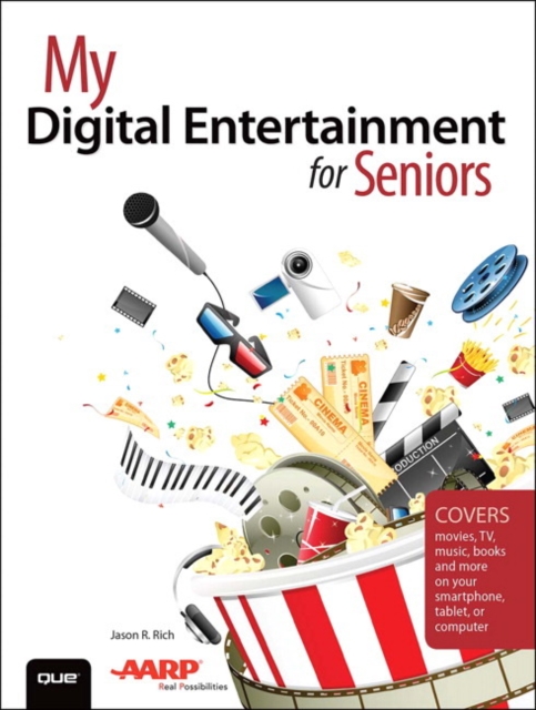 My Digital Entertainment for Seniors (Covers movies, TV, music, books and more on your smartphone, tablet, or computer), Paperback / softback Book