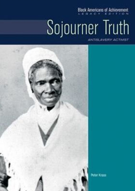 Sojourner Truth : Antislavery Activist, Hardback Book