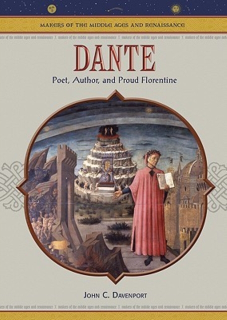 Dante : Poet, Author, and Proud Florentine, Hardback Book