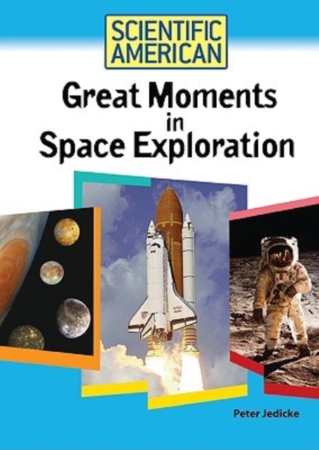 Great Moments in Space Exploration, Hardback Book