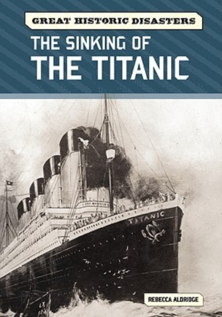 The Sinking of the Titanic, Hardback Book
