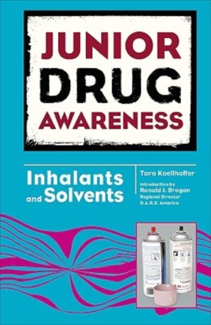 Inhalants and Solvents, Hardback Book