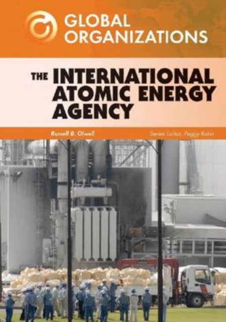 The International Atomic Energy Agency, Hardback Book