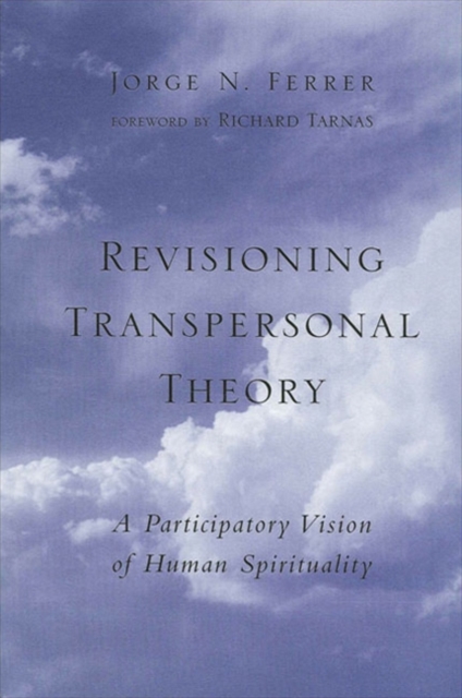 Revisioning Transpersonal Theory : A Participatory Vision of Human Spirituality, EPUB eBook