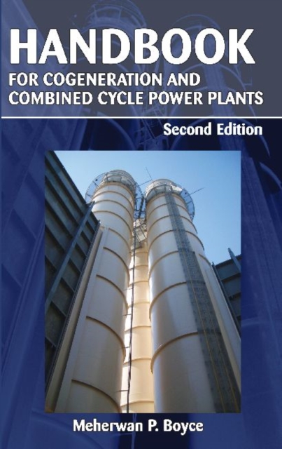 Handbook for Cogeneration and Combined Cycle Power Plants, Hardback Book