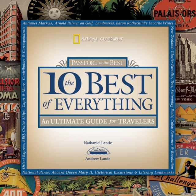10 Best of Everything : An Ultimate Guide for Travelers, Paperback Book