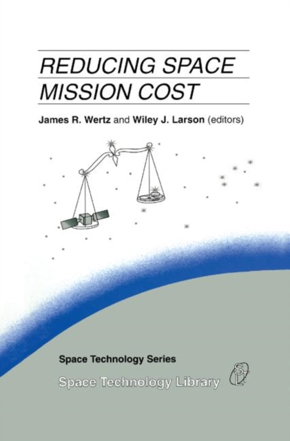 Reducing Space Mission Cost, Hardback Book