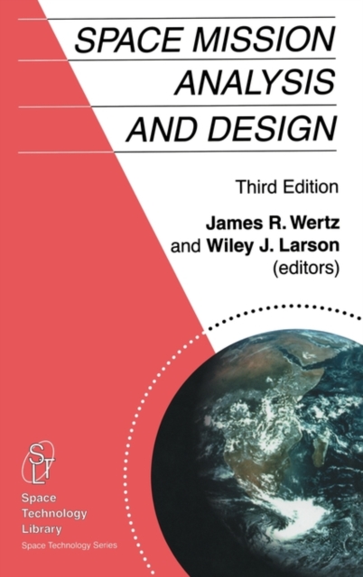 Space Mission Analysis and Design, Hardback Book