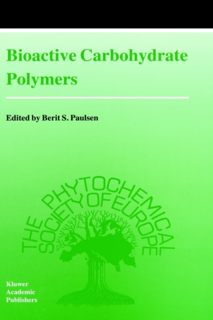 Bioactive Carbohydrate Polymers, Hardback Book