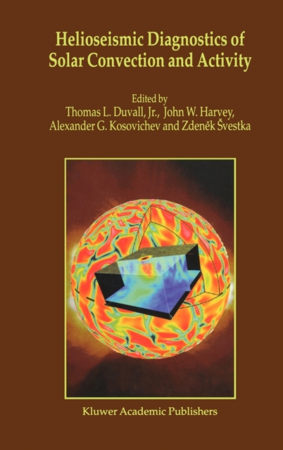 Helioseismic Diagnostics of Solar Convection and Activity, Hardback Book