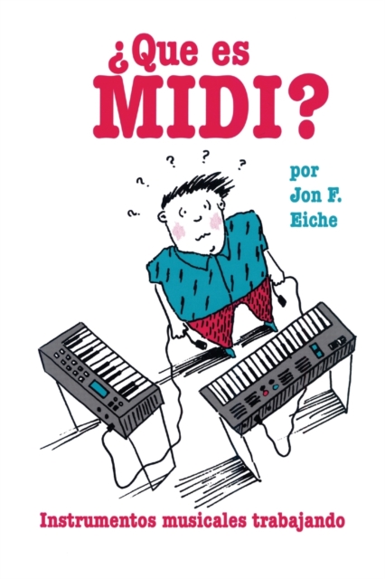 What's MIDI?/Que Es MIDI?, Paperback / softback Book