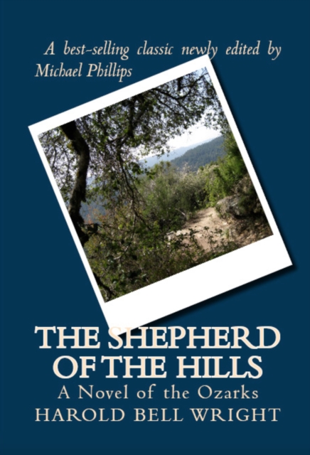 The Shepherd of the Hills : A Novel of the Ozarks, EPUB eBook