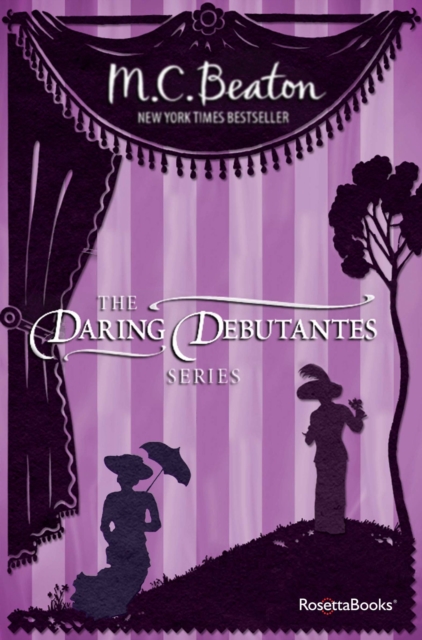 The Daring Debutantes Series : Henrietta, Molly, Penelope, Lucy, Annabelle, Kitty, Sally, EPUB eBook