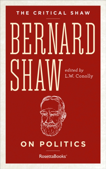 Bernard Shaw on Politics, Paperback / softback Book