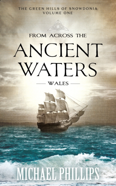 From Across the Ancient Waters: Wales, EPUB eBook