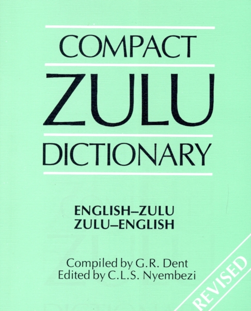 Compact Zulu Dictionary: English-Zulu & Zulu-English, Foam book Book