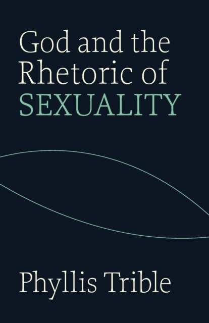 God and the Rhetoric of Sexuality, Paperback / softback Book