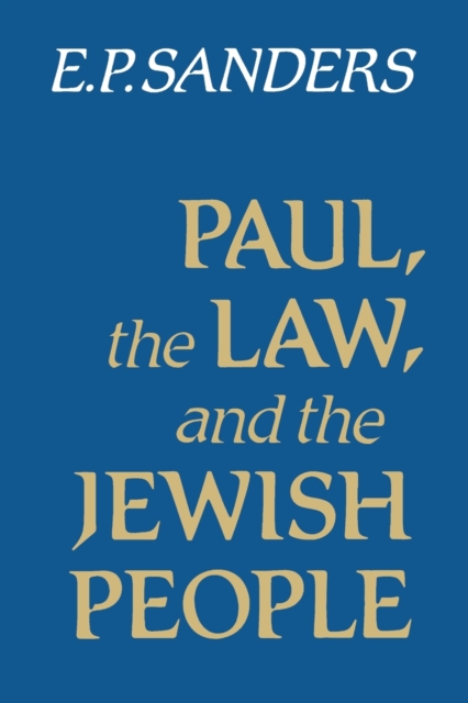 Paul, the Law, and the Jewish People, Paperback / softback Book