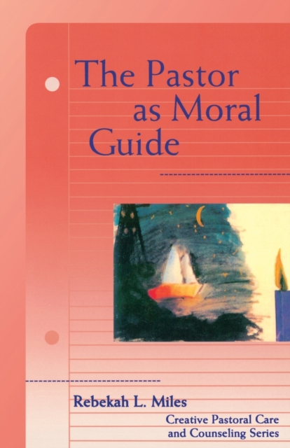 The Pastor as Moral Guide, Paperback / softback Book