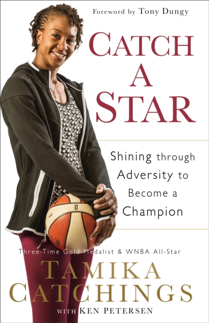 Catch a Star : Shining Through Adversity to Become a Champion, Hardback Book