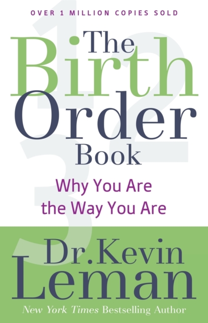 The Birth Order Book - Why You Are the Way You Are, Paperback / softback Book