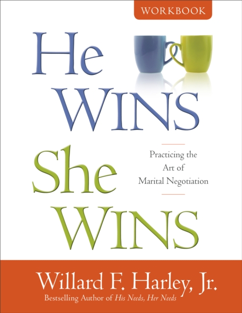 He Wins, She Wins Workbook - Practicing the Art of Marital Negotiation, Paperback / softback Book