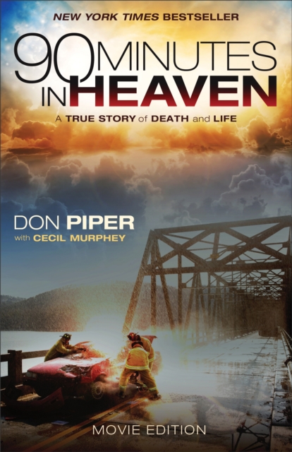 90 Minutes in Heaven : A True Story of Death and Life, Paperback / softback Book
