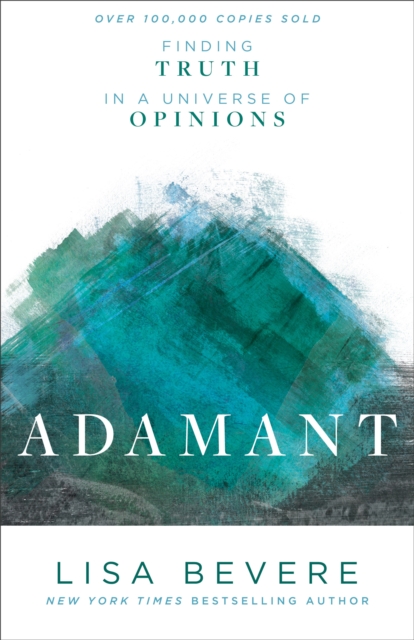 Adamant - Finding Truth in a Universe of Opinions, Paperback / softback Book