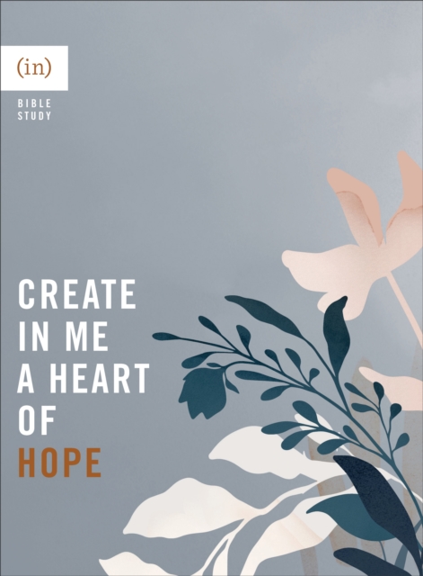 Create in Me a Heart of Hope, Paperback / softback Book