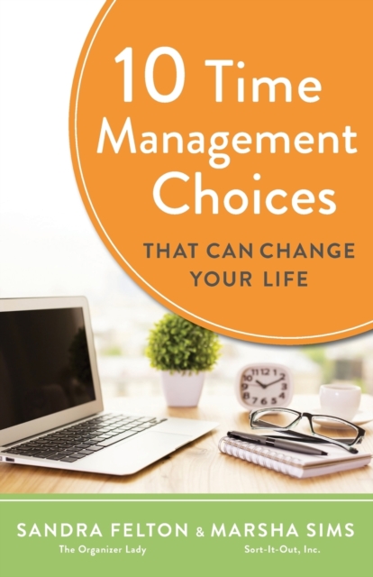 10 Time Management Choices That Can Change Your Life, Paperback / softback Book
