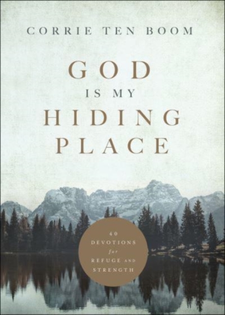 God Is My Hiding Place - 40 Devotions for Refuge and Strength, Hardback Book