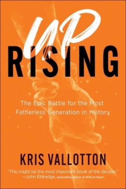 The Epic Battle for the Most Fatherless Generation in History, Paperback / softback Book