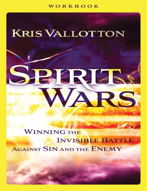 Spirit Wars Workbook – Winning the Invisible Battle Against Sin and the Enemy, Paperback / softback Book