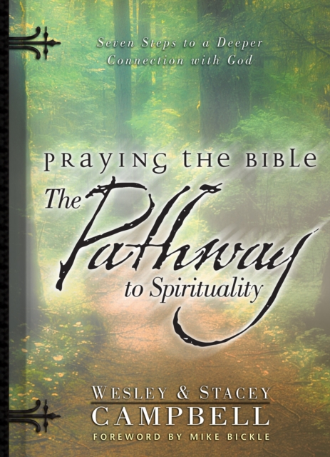 Praying the Bible: The Pathway to Spirituality, Paperback Book