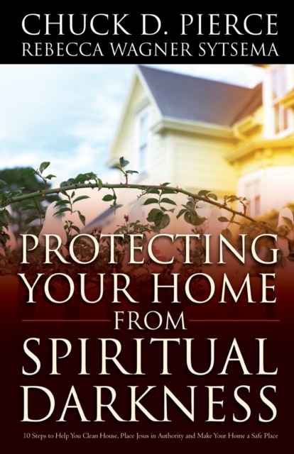 Protecting Your Home from Spiritual Darkness, Paperback / softback Book