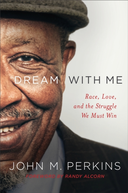 Dream with Me : Race, Love, and the Struggle We Must Win, Hardback Book