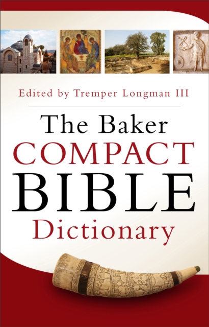 The Baker Compact Bible Dictionary, Paperback / softback Book