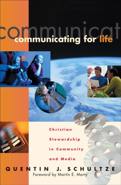 Communicating for Life : Christian Stewardship in Community and Media, Paperback / softback Book