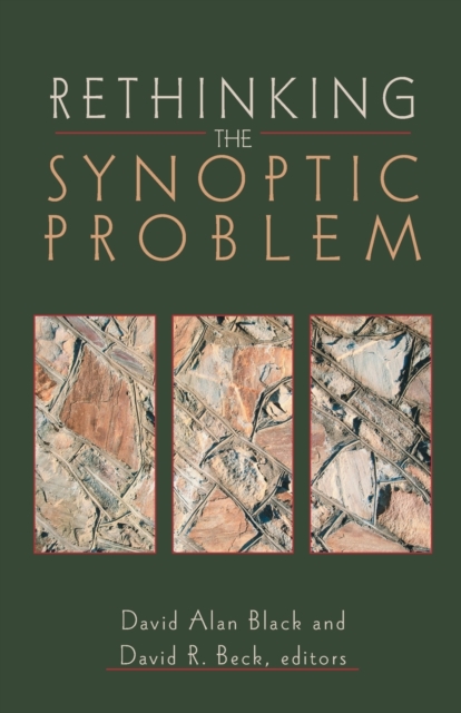 Rethinking the Synoptic Problem, Paperback / softback Book