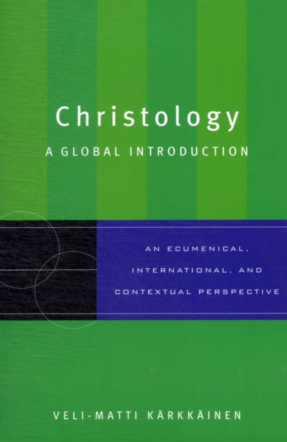 Christology : A Global Introduction, Paperback Book