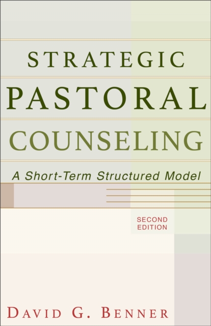 Strategic Pastoral Counseling - A Short-Term Structured Model, Paperback / softback Book