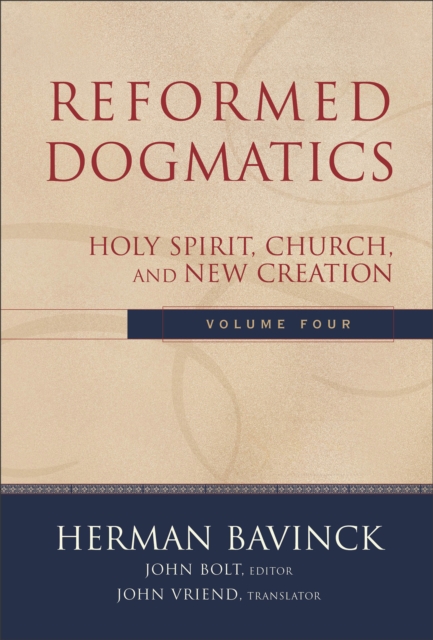 Reformed Dogmatics - Holy Spirit, Church, and New Creation, Hardback Book