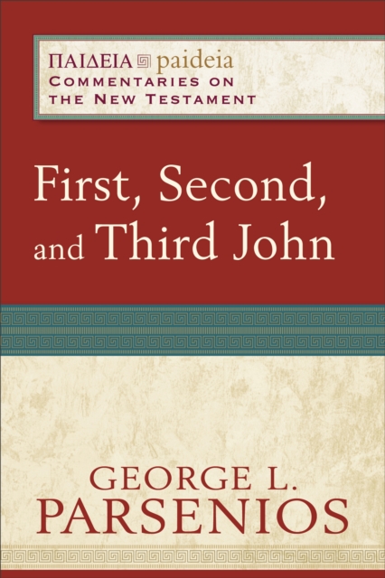 First, Second, and Third John, Paperback / softback Book