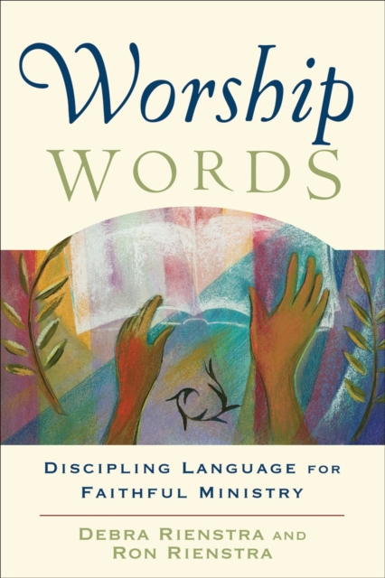 Worship Words - Discipling Language for Faithful Ministry, Paperback / softback Book