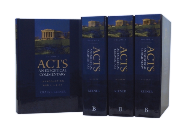 Acts: An Exegetical Commentary, Hardback Book